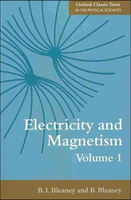 Electricity and Magnetism, Volumes 1 and 2: Third Edition