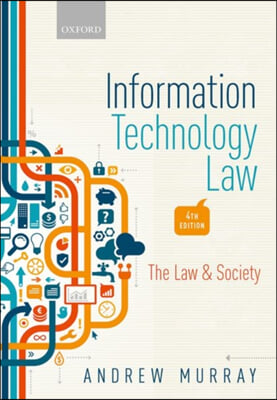 Information Technology Law: The Law and Society