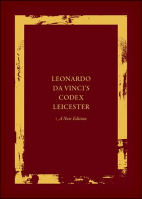 Leonardo Da Vinci's Codex Leicester: A New Edition Set