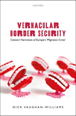 Vernacular Border Security: Citizens' Narratives of Europe's 'Migration Crisis'