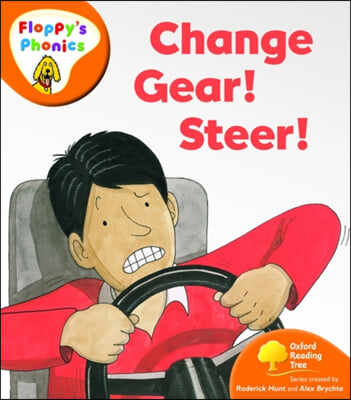 Oxford Reading Tree: Level 6: Floppy&#39;s Phonics: Change Gear! Steer!