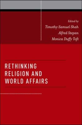 Rethinking Religion and World Affairs