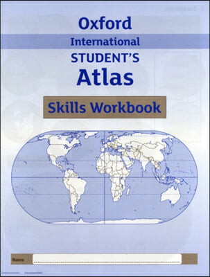 The Oxford International Student&#39;s Atlas Skills Workbook