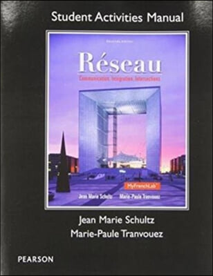 Student Activities Manual for R?seau: Communication, Integration, Intersections