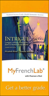 Intrigue Myfrenchlab Includes Pearson Etext Access Card