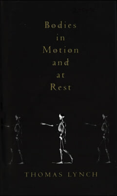 Bodies in Motion and at Rest