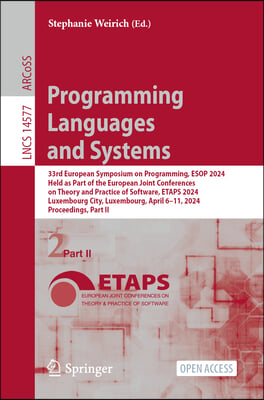 Programming Languages and Systems: 33rd European Symposium on Programming, ESOP 2024, Held as Part of the European Joint Conferences on Theory and Pra