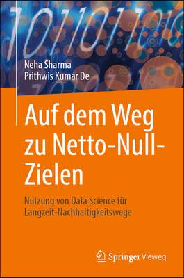 Auf Dem Weg Zu Netto-Null-Zielen: Nutzung Von Data Science F&#252;r Langzeit-Nachhaltigkeitswege