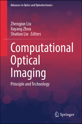 Computational Optical Imaging: Principle and Technology