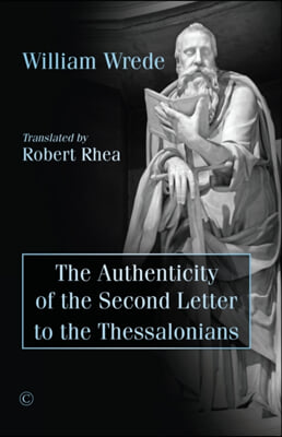 The Authenticity of the Second Letter to the Thessalonians