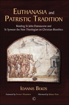 Euthanasia and Patristic Tradition PB