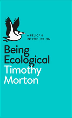 Being Ecological