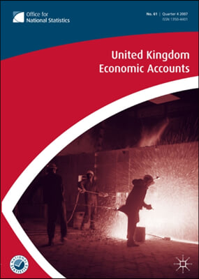 United Kingdom Economic Accounts No 61, 4th Quarter 2007