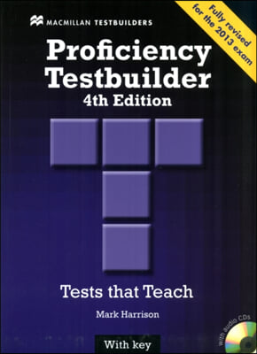 Proficiency Testbuilder 2013 Student&#39;s Book +key Pack