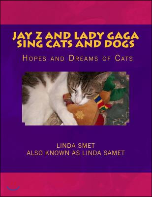 Jay Z and Lady Gaga Sing Cats and Dogs: Hopes and Dreams of Cats