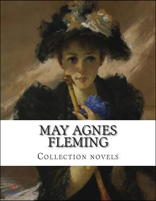 May Agnes Fleming, Collection novels