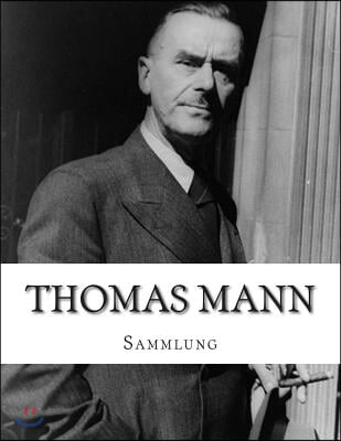 Thomas Mann, Sammlung