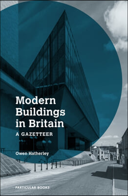 Modern Buildings in Britain: A Gazetteer