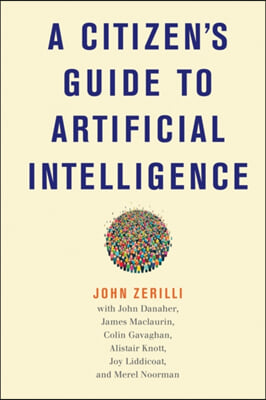 A Citizen&#39;s Guide to Artificial Intelligence