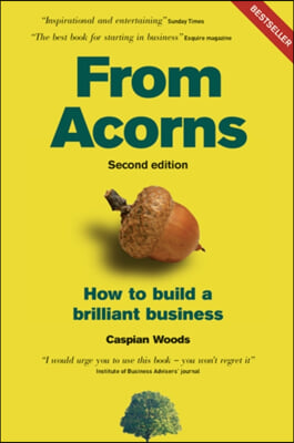 From Acorns: How to Build a Brilliant Business