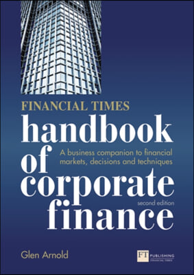 Financial Times Handbook of Corporate Finance