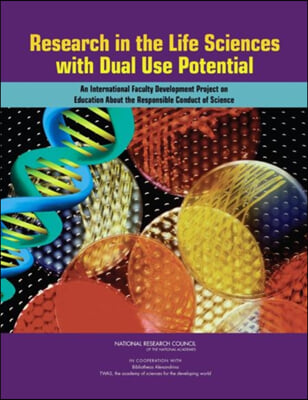 Research in the Life Sciences with Dual Use Potential: An International Faculty Development Project on Education about the Responsible Conduct of Scie