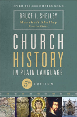 Church History in Plain Language, Fifth Edition