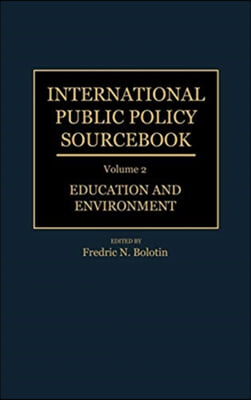 International Public Policy Sourcebook [2 Volumes]: 2 Vols