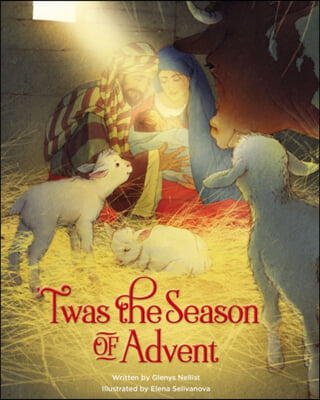 &#39;Twas the Season of Advent: Devotions and Stories for the Christmas Season