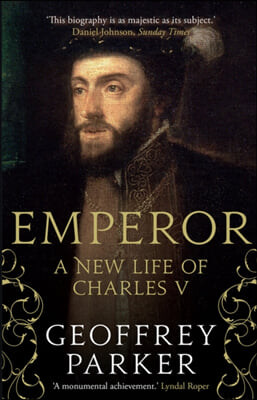 Emperor: A New Life of Charles V