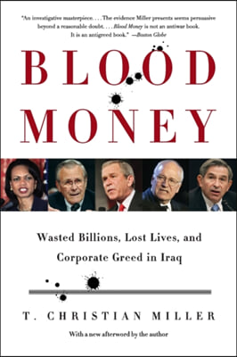 Blood Money: Wasted Billions, Lost Lives, and Corporate Greed in Iraq