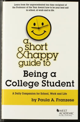 A Short &amp; Happy Guide to Being a College Student