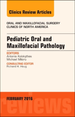 Pediatric Oral and Maxillofacial Pathology