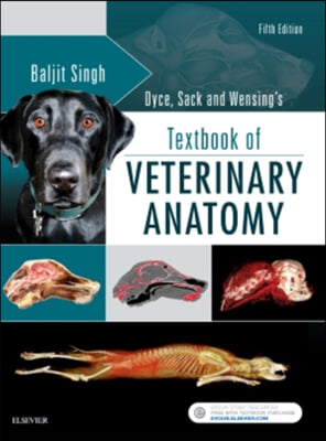 Dyce, Sack, and Wensing&#39;s Textbook of Veterinary Anatomy