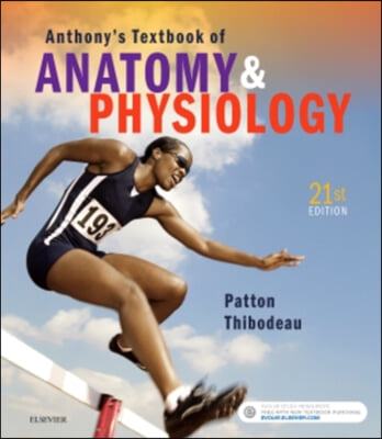 Anthony&#39;s Textbook of Anatomy &amp; Physiology