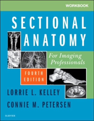 Workbook for Sectional Anatomy for Imaging Professionals