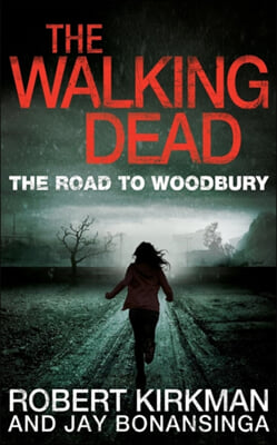 The Road to Woodbury