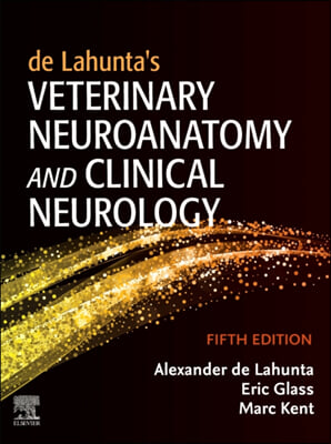 de Lahunta&#39;s Veterinary Neuroanatomy and Clinical Neurology