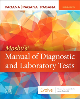 Mosby&#39;s(r) Manual of Diagnostic and Laboratory Tests