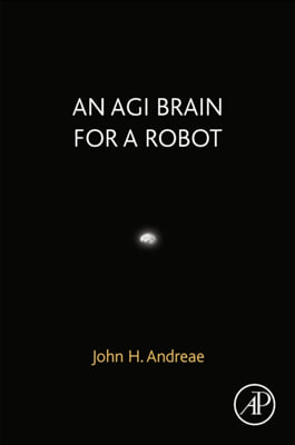 An Agi Brain for a Robot