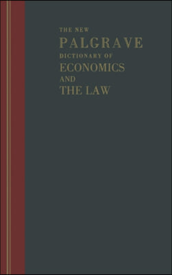 The New Palgrave Dictionary of Economics and the Law