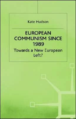 European Communism Since 1989