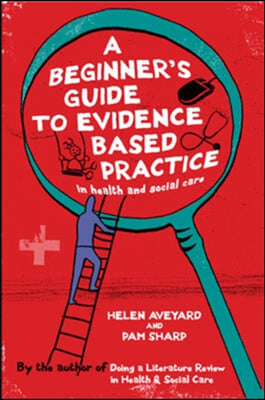 Evidence Based Practice and Health Care