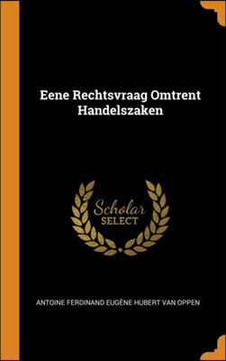 EENE RECHTSVRAAG OMTRENT HANDELSZAKEN