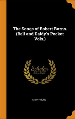 THE SONGS OF ROBERT BURNS.  BELL AND DAL