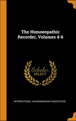 The Homoeopathic Recorder, Volumes 4-6