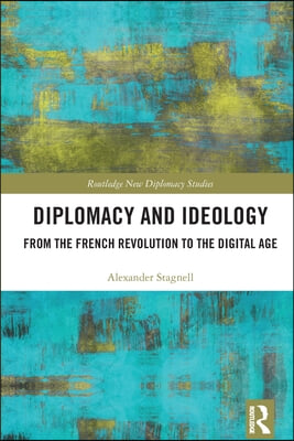 Diplomacy and Ideology