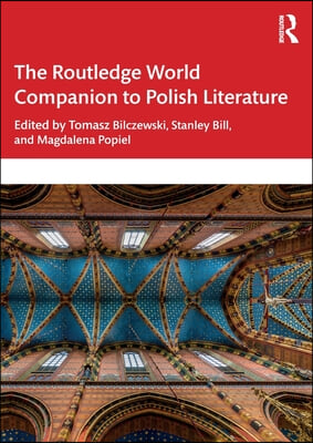 Routledge World Companion to Polish Literature