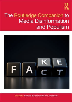 Routledge Companion to Media Disinformation and Populism