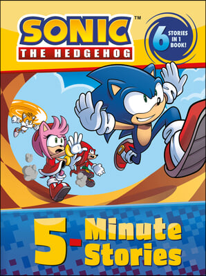 Sonic the Hedgehog: 5-Minute Stories: 6 Stories in 1 Book!